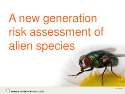 A new generation risk assessment of alien species Assessment of alien species in Norway •