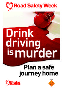 Road Safety Week  Drink driving  is murder