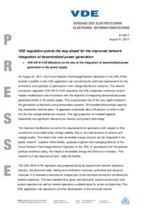 [removed]August 01, 2011 VDE regulation points the way ahead for the improved network integration of decentralized power generation •