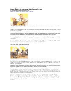 From Cajun to country, ovations all over By Kathleen Pierce, [removed] Article Last Updated: [removed]:33:25 AM EDT HONKY-TONK MAN: James Hand performs with the Magic Band at the Dutton Street Dance Pavil
