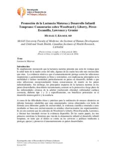 Promoción de la Lactancia Materna y Desarrollo Infantil Temprano: Comentarios sobre Woodward y Liberty, PérezEscamilla, Lawrence y Grenier MICHAEL S. KRAMER, MD McGill University Faculty of Medicine, the Institute of H