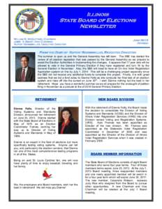 Illinois State Board of Elections Newsletter William M. McGuffage, Chairman Jesse R. Smart, Vice Chairman Rupert Borgsmiller, Executive Director