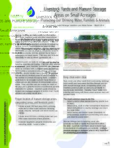 Livestock Yards and Manure Storage Areas on Small Acreages Protecting Our Drinking Water, Families & Animals Fact sheet 2, Small Acreage Livestock and Horse Series • March 2010