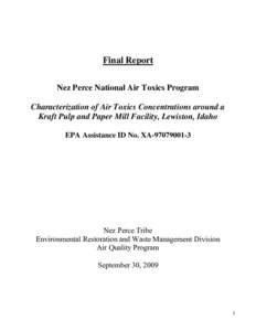 Final Report Nez Perce National Air Toxics Program Characterization of Air Toxics Concentrations around a Kraft Pulp and Paper Mill Facility, Lewiston, Idaho EPA Assistance ID No. XA[removed]