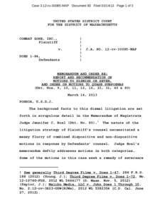 Case 3:12-cvMAP Document 83 FiledPage 1 of 3  UNITED STATES DISTRICT COURT FOR THE DISTRICT OF MASSACHUSETTS  COMBAT ZONE, INC.,