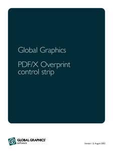 Global Graphics PDF/X Overprint control strip Version 1.0, August 2002