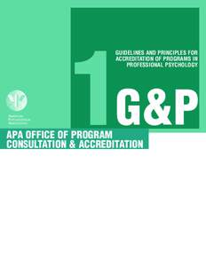 1G&P GUIDELINES AND PRINCIPLES FOR ACCREDITATION OF PROGRAMS IN PROFESSIONAL PSYCHOLOGY  APA OFFICE OF PROGRAM