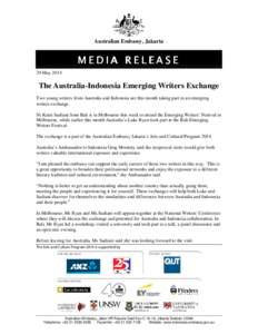 Australian Embassy, Jakarta  MEDIA RELEASE 29 May[removed]The Australia-Indonesia Emerging Writers Exchange