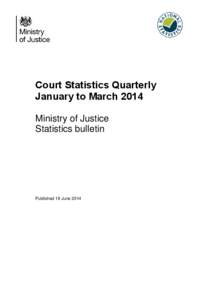Court Statistics Quarterly January to March 2014