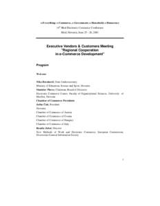 e-Everything: e-Commerce, e-Government, e-Household, e-Democracy  14th Bled Electronic Commerce Conference Bled, Slovenia, June, 2001  Executive Vendors & Customers Meeting