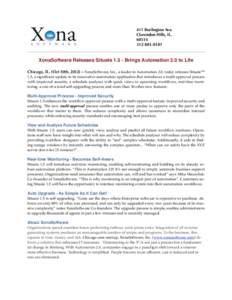 411 Burlington Ave. Clarendon Hills, IL[removed]8181  XonaSoftware Releases Situate[removed]Brings Automation 2.0 to Life