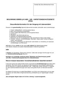 Stempel des Gesundheitsamtes/Arztes  BELEHRUNG GEMÄß § 43 ABS. 1 NR. 1 INFEKTIONSSCHUTZGESETZ (IFSG) Gesundheitsinformation für den Umgang mit Lebensmitteln Personen, die gewerbsmäßig folgende Lebensmittel herstell