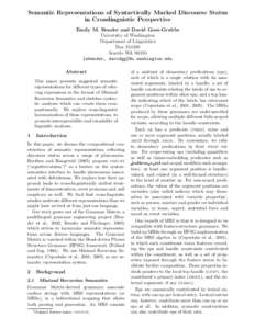 Semantic Representations of Syntactically Marked Discourse Status in Crosslinguistic Perspective Emily M. Bender and David Goss-Grubbs University of Washington Department of Linguistics Box