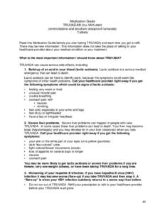 Medication Guide TRUVADA® (tru-VAH-dah) (emtricitabine and tenofovir disoproxil fumarate) Tablets Read this Medication Guide before you start taking TRUVADA and each time you get a refill. There may be new information. 