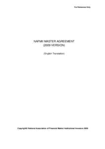 For Reference Only  NAFMII MASTER AGREEMENT[removed]VERSION) (English Translation)