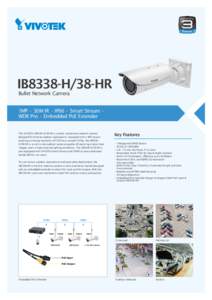 IB8338-H/38-HR Bullet Network Camera 1MP • 30M IR • IP66 • Smart Stream • WDR Pro • Embedded PoE Extender