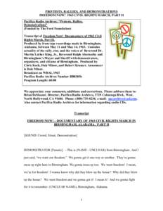 PROTESTS, RALLIES, AND DEMONSTRATIONS FREEDOM NOW! 1963 CIVIL RIGHTS MARCH, PART II Pacifica Radio Archives: “Protests, Rallies, Demonstrations” (Funded by The Ford Foundation) Transcript of Freedom Now! Documentary 