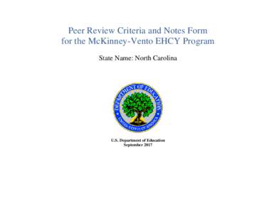 Peer Review Criteria and Notes Form for the McKinney-Vento EHCY Program State Name: North Carolina U.S. Department of Education September 2017