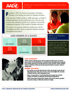 American Association of Diabetes Educators Fact Sheet F  ounded in 1973, the American Association of Diabetes