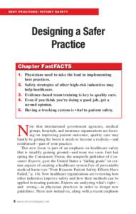 B E S T P R A C T I C E S : PAT I E N T S A F E T Y  Designing a Safer Practice Chapter FastFACTS 1. Physicians need to take the lead in implementing