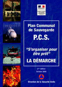 Plan Communal de Sauvegarde P.C.S. “S’organiser pour être prêt”