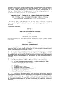 El presente documento fue firmado por las autoridades competentes el día 18 de abril de 2002 en Seúl y fue publicado en el Diario Oficial del 20 de octubre deEl Convenio entró en vigor el 25 de julio de 2003 y 