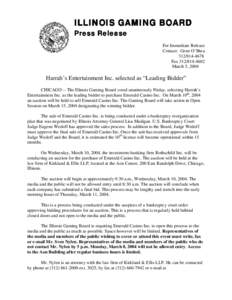 ILLINOIS GAMING BOARD  Press Release For Immediate Release Contact: Gene O’Shea
