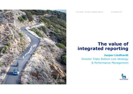 Novo Nordisk - the value of integrated reporting  22 September 2014 The value of integrated reporting