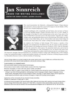 Jan Sinnreich  AWARD FOR WRITING EXCELLENCE CENTER FOR JEWISH STUDIES, QUEENS COLLEGE  This award memorializes Jan Sinnreich, a distinguished Queens College alumnus