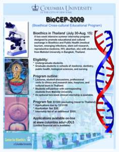 Bioethics / Mahidol Adulyadej / Medical school / Neuroethics / Siriraj Hospital / Paul Root Wolpe / Faculty of Science /  Mahidol University / Thailand / Chakri Dynasty / Mahidol University