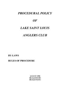 PROCEDURAL POLICY OF LAKE SAINT LOUIS ANGLERS CLUB  BY-LAWS