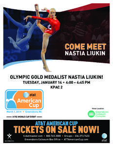 COME MEET  NASTIA LIUKIN OLYMPIC GOLD MEDALIST NASTIA LIUKIN! TUESDAY, JANUARY 14 w 4:00 – 4:45 PM