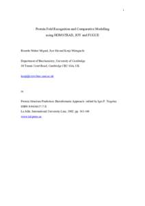 1  Protein Fold Recognition and Comparative Modelling using HOMSTRAD, JOY and FUGUE  Ricardo Núñez Miguel, Jiye Shi and Kenji Mizuguchi