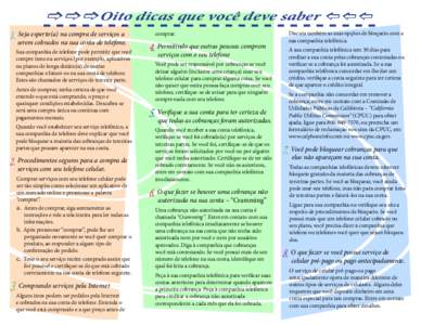 ]]]Oito dicas que você deve saber \\\ Seja esperto(a) na compra de serviços a 1. serem cobrados na sua conta de telefone. Sua companhia de telefone pode permitir que você compre itens ou serviços (por exemplo, aplica