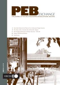 PEB  EXCHANGE THE JOURNAL OF THE OECD PROGRAMME ON EDUCATIONAL BUILDING