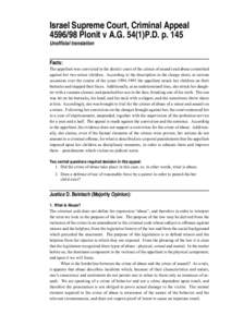 Israel Supreme Court, Criminal Appeal[removed]Plonit v A.G[removed]P.D. p. 145 Unofficial translation Facts: The appellant was convicted in the district court of the crimes of assault and abuse committed