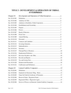 TITLE 3 - DEVELOPMENT & OPERATION OF TRIBAL ENTERPRISES Chapter 01 Development and Operation of Tribal Enterprises ...........................6