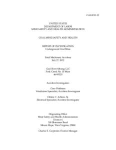 MSHA - Report of Investigation - Underground Coal Mine  -  Fatal Machinery Accident Occuring July 27, 2012