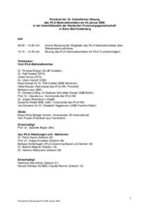 Protokoll der 34. Ordentlichen Sitzung des IFLA-Nationalkomitees am 24.Januar 2008 in der Geschäftsstelle der Deutschen Forschungsgemeinschaft in Bonn-Bad Godesberg  Zeit