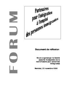 Document de réflexion  Forum organisé par le Comité sectoriel d’adaptation de la mainmain-d’oeuvre pour personnes immigrantes
