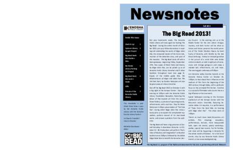 Newsnotes Fall 2013 The Big Read 2013!  Inside this issue: