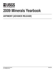 2009 Minerals Yearbook ANTIMONY [ADVANCE RELEASE] U.S. Department of the Interior U.S. Geological Survey