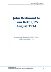 HistoryHub.ie AugustJohn Redmond to Tom Kettle, 25 August 1914 Tom Kettle papers, UCD Archives,