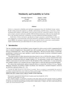 Modularity and Scalability in Calvin Alexander Thomson Google‡   Daniel J. Abadi