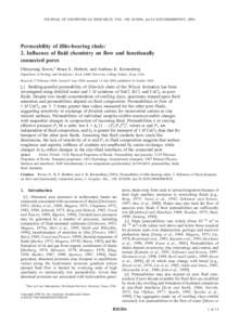 JOURNAL OF GEOPHYSICAL RESEARCH, VOL. 109, B10206, doi:2004JB003055, 2004  Permeability of illite-bearing shale: 2. Influence of fluid chemistry on flow and functionally connected pores Ohmyoung Kwon,1 Bruce E. H