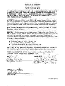 TOWN OF QUARTZSITE RESOLUTION NO[removed]A RESOLUTION OF THE MAYOR AND THE COMMON COUNCIL OF THE TOWN OF QUARTZSITE, ARIZONA, PROVIDING THAT NOTICES FOR ALL MEETINGS OF THE COMMON COUNCIL AND ALL COMMISSIONS, BOARDS AND C