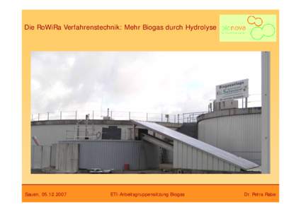 Die RoWiRa Verfahrenstechnik: Mehr Biogas durch Hydrolyse  Sauen, ETI-Arbeitsgruppensitzung Biogas