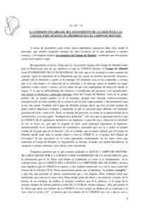 14 – [removed]LA COMISIÓN ENCARGADA DEL SEGUIMIENTO DE LA SOLICITUD A LA UNESCO, PARA QUIENES SU PRIORIDAD SEA EL CAMPO DE MONTIEL A modo de preámbulo, para evitar malos entendidos, queremos dejar claro desde el princ