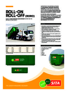 RORO 2pp A4_Layout:58 PM Page 1  ROLL-ON ROLL-OFF (RORO) RORO IS A COST EFFECTIVE AND EFFICIENT SYSTEM FOR THE REMOVAL OF BULK WASTE.