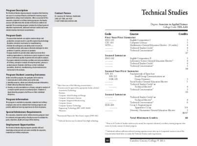 Program Description The­Technical­Studies­degree­program­recognizes­that­learning can­occur­in­a­variety­of­forums­and­that­this­learning­may­be equivalent­to­college-level­instruction.­After­asse